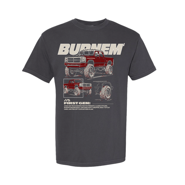 Burnem' First Gen Tee